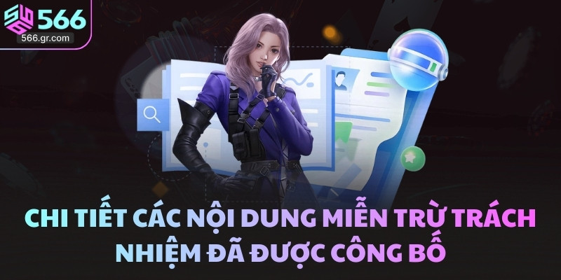 Chi tiết các nội dung miễn trừ trách nhiệm đã được công  bố