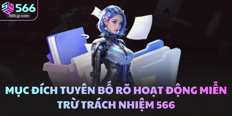 Mục đích tuyên bố rõ hoạt động miễn trừ trách nhiệm 566