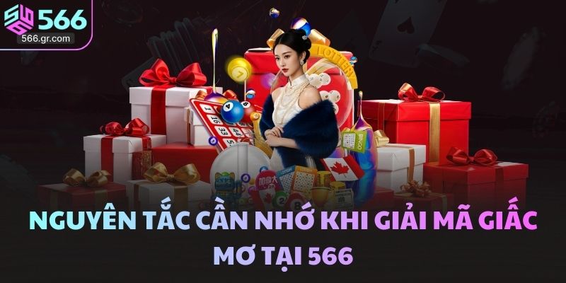 Nguyên tắc cần nhớ khi giải mã giấc mơ tại 566