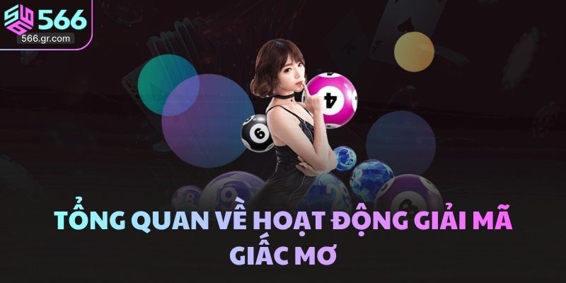 Tổng quan về hoạt động giải mã giấc mơ
